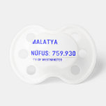 MALATYA  NÜFUS: 759.930  Pacifiers