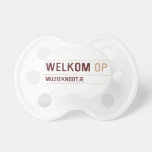 Welkom  Pacifiers