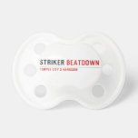 STRIKER  Pacifiers