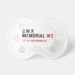 G.w.r memorial  Pacifiers