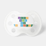 Keep
 Calm
 and
 Do Science  Pacifiers