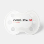 MWELASE. NZIMA  Pacifiers
