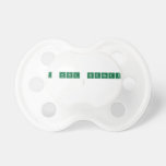 I Hate NIGGERS
   Pacifiers