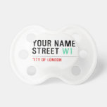 Your Name Street  Pacifiers