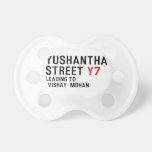 Yushantha  Street  Pacifiers