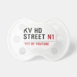 KV HD Street  Pacifiers