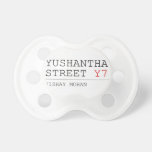 Yushantha  Street  Pacifiers