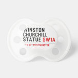 WINSTON CHURCHILL STATUE  Pacifiers