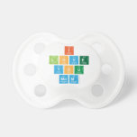 I
 love
 you
 mom  Pacifiers