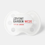 covent garden  Pacifiers