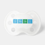 Timothy  Pacifiers
