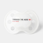 Through the ages  Pacifiers