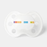 kiss my ass  Pacifiers