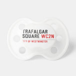 Trafalgar square  Pacifiers