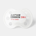 Clapham Commom  Pacifiers