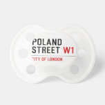 Poland Street  Pacifiers
