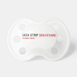 GAZA STRIP  Pacifiers