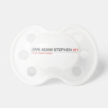 Love adam stephen  Pacifiers