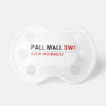 Pall Mall  Pacifiers