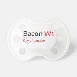 Bacon  Pacifiers