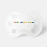 Gabriel BEsmonte Lopez  Pacifiers
