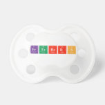 FRESHERS   Pacifiers