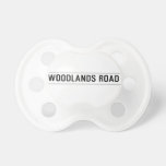 Woodlands Road  Pacifiers