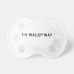 The Wallop Way  Pacifiers