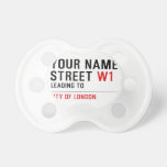 Your Name Street  Pacifiers