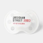 Obsidian Street  Pacifiers
