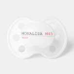MONALİSA  Pacifiers