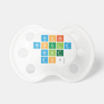 What
 would
 Walt
 Do?  Pacifiers