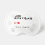 CASTLE  JULIAN ASSANGE    Pacifiers
