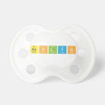 Ashlyn  Pacifiers