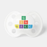 no 
 one 
 asked  Pacifiers