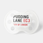 PUDDING LANE  Pacifiers