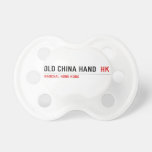 OLD CHINA HAND   Pacifiers