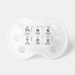 Thnk
 You  Pacifiers
