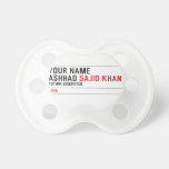 Your Name Ashhad  Pacifiers
