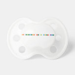 What elements are in your name? 
   Pacifiers