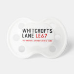 whitcrofts lane  Pacifiers