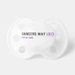 Dancers Way  Pacifiers