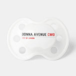 Donna Avenue  Pacifiers