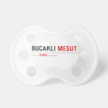 BUCAKLI  Pacifiers