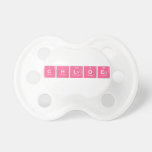Chloe  Pacifiers