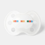 CHem is try  Pacifiers