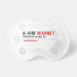 A-HIM  Pacifiers