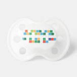 I love you
 You love me
 
 WE NO DO NO BARNY
 AROUND HERE  Pacifiers
