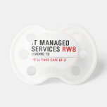 It managed  services  Pacifiers
