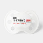 The  In-Crowd  Pacifiers